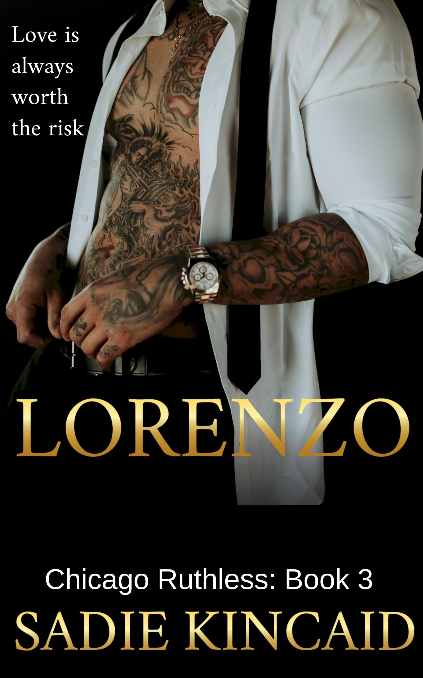 Lorenzo: A Grumpy/ Sunshine, Dark mafia Romance (Chicago Ruthless Book 3) Cover